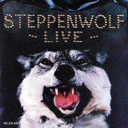 Steppenwolf : Steppenwolf Live